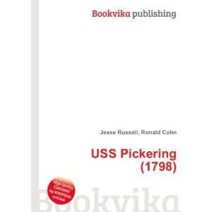  USS Pickering (1798) Ronald Cohn Jesse Russell Books