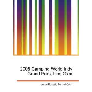  2008 Camping World Indy Grand Prix at the Glen Ronald 