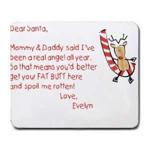  Dear Santa Letter Spoil Evelyn Rotten Mousepad: Office 
