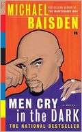 Men Cry in the Dark Michael Baisden