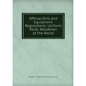   , Woodmen of the World: Woodmen of the World Life Insurance Co: Books