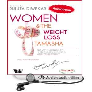  Women & the Weight Loss Tamasha (Audible Audio Edition 