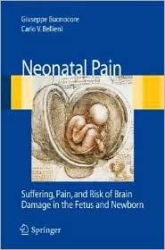 Neonatal Pain Suffering, Pain, and Risk of Brain Damage in the Fetus 