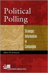 Political Polling (Campaigning American Style Series) Strategic 