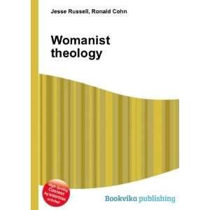  Womanist theology Ronald Cohn Jesse Russell Books