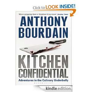 Kitchen Confidential: Anthony Bourdain:  Kindle Store