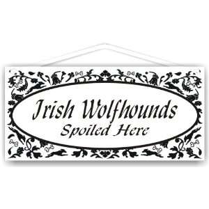  Irish Wolfhounds Spoiled Here 