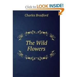  The Wild Flowers Charles Bradford Books