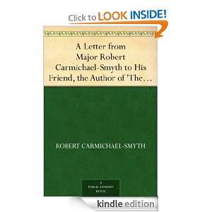 Letter from Major Robert Carmichael Smyth to His Friend, the Author 