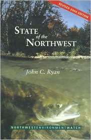 State of the Northwest (New Reports Series #9), (1886093105), John C 