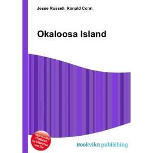  Okaloosa Island Ronald Cohn Jesse Russell Books