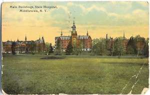 Middletown NY   STATE HOSPITAL MAIN BUILDING   Postcard  