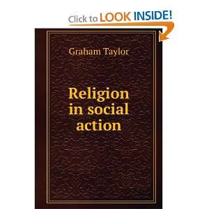  Religion in social action Graham Taylor Books