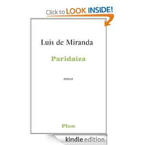Paridaiza (French Edition) Luis de MIRANDA  Kindle Store