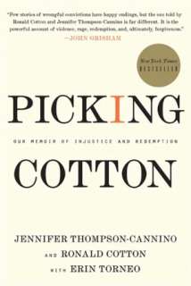   Picking Cotton Our Memoir of Injustice and 