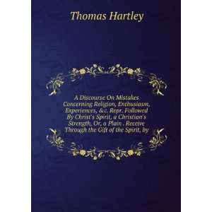   . Receive Through the Gift of the Spirit, by Thomas Hartley Books
