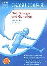 Crash Course (US) Cell Biology and Genetics With STUDENT CONSULT 