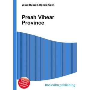  Preah Vihear Province Ronald Cohn Jesse Russell Books