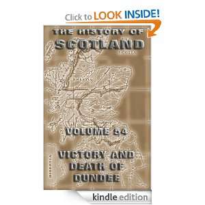 The History Of Scotland Volume 54: Victory And Death Of Dundee: Andrew 