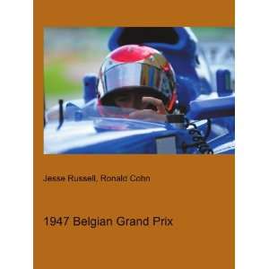  1947 Belgian Grand Prix Ronald Cohn Jesse Russell Books