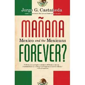   and the Mexicans (Vintage) [Paperback]: Jorge G. Castaneda: Books