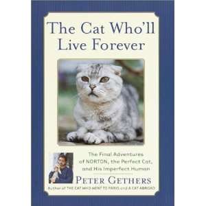  The Cat Wholl Live Forever : The Final Adventures of 