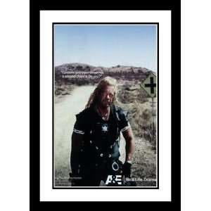  Dog the Bounty Hunter (TV) 20x26 Framed and Double Matted 