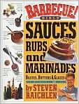 Book Cover Image. Title: Barbecue! Bible Sauces, Rubs, and Marinades 