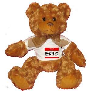   my name is ERIC Plush Teddy Bear with WHITE T Shirt: Toys & Games