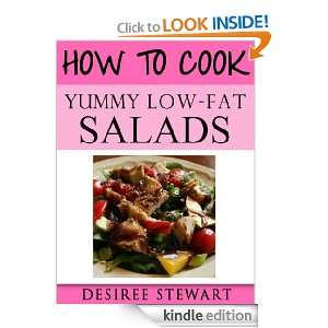 How To Cook Yummy Low Fat Salads   Fast, Easy & Yummy Low Fat Cookbook 