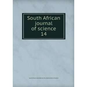  South African journal of science. 14 South African Association 
