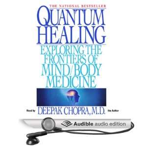    Quantum Healing (Audible Audio Edition): Deepak Chopra: Books