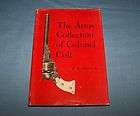 The Arms Collection of Colonel Colt by R.L. Wilson / HCdj 1964  