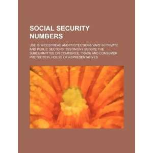  Social security numbers: use is widespread and protections 