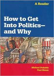 How to Get into Politics   and Why, (0669467960), Great Source 