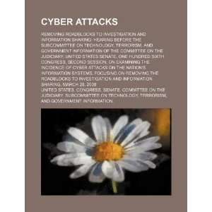  Cyber attacks removing roadblocks to investigation and 