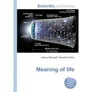  Meaning of life Ronald Cohn Jesse Russell Books