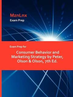   Behavior And Marketing Strategy By Peter, Olson & Olson, 7th Ed