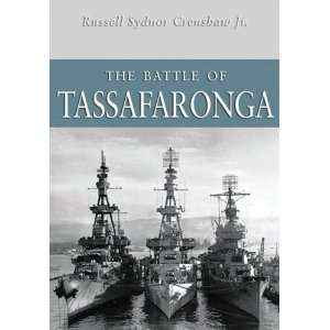   Battle of Tassafaronga [Paperback] Russell Sydnor Crenshaw Jr. Books
