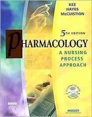 Pharmacology A Nursing Process Approach, (0721639275), Joyce LeFever 