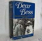 DEAR BESS Letters from Harry to Bess Truman 1910 1959