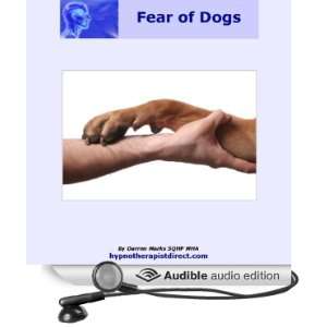 Overcome Fear of Dogs Stay Calm Relaxed and in Control 