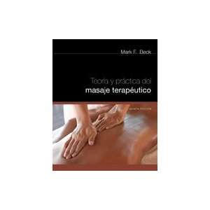 Spanish Translated Theory & Practice of Therapeutic Massage, 5th 