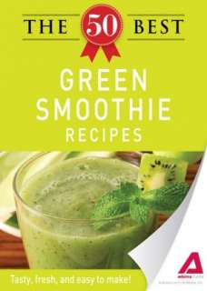 The 50 Best Green Smoothie Recipes Tasty, fresh, and easy to make