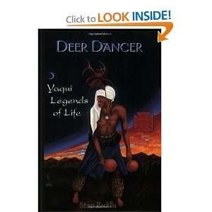    Deer Dancer Yaqui Legands & Myths [Paperback] Stan Padilla Books
