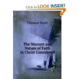  The Warrant and Nature of Faith in Christ Considered 