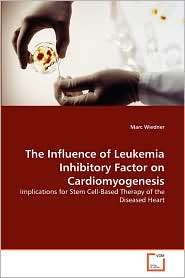 The Influence Of Leukemia Inhibitory Factor On Cardiomyogenesis 