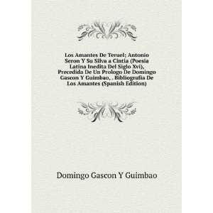  Amantes (Spanish Edition): Domingo Gascon Y Guimbao:  Books