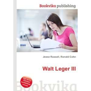  Walt Leger III Ronald Cohn Jesse Russell Books