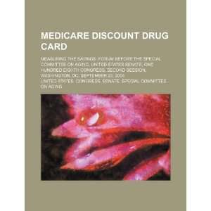  Medicare discount drug card measuring the savings forum 